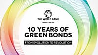 Il primo green bond del mondo: 10 anni fa, emesso dalla Banca Mondiale