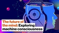 Il futuro della mente: esplorare la coscienza della macchina