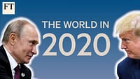 Come cambierà il mondo nel 2020 | Financial Times