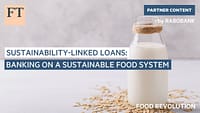 Prestiti legati alla sostenibilità: puntare su un sistema alimentare sostenibile | FT