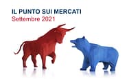 Punto sui mercati – Settembre 2021 | Arca Fondi SGR