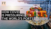Come la Covid-19 ha messo a dura prova i porti del mondo | FT