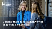 7 tendenze che questi fondi credono che plasmeranno il prossimo decennio