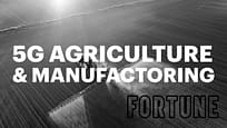 L’impatto del 5G sulle fabbriche e le fattorie | Fortune