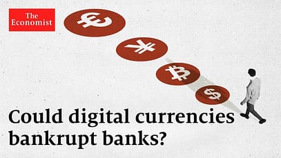 Le valute digitali potrebbero far fallire le banche? | The Economist