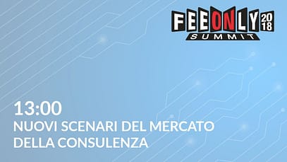 Feeonly-2018-Nuovi-scenari-del-mercato-della-consulenza