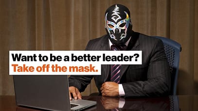 Volete essere dei leader migliori? Via la maschera | Big Think