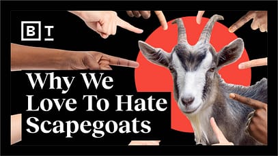 La brutta psicologia dietro il “capro espiatorio” | Big Think